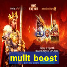 mullt boost